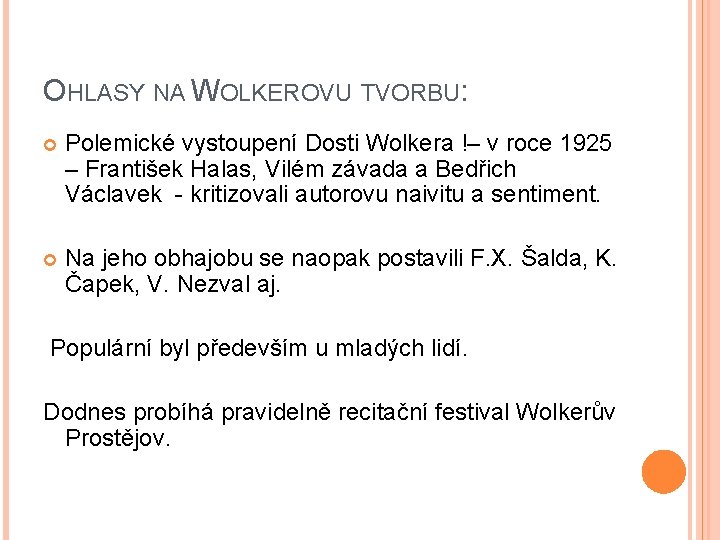 OHLASY NA WOLKEROVU TVORBU: Polemické vystoupení Dosti Wolkera !– v roce 1925 – František
