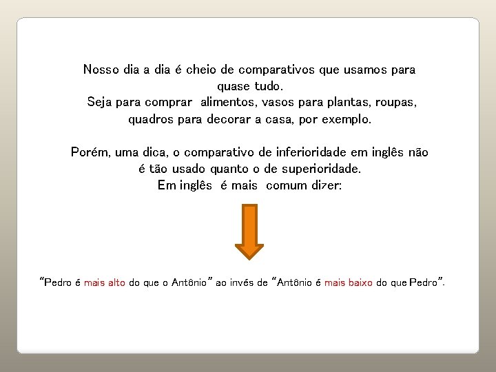 Nosso dia a dia é cheio de comparativos que usamos para quase tudo. Seja Nosso dia a dia é cheio de comparativos que usamos para quase tudo. Seja