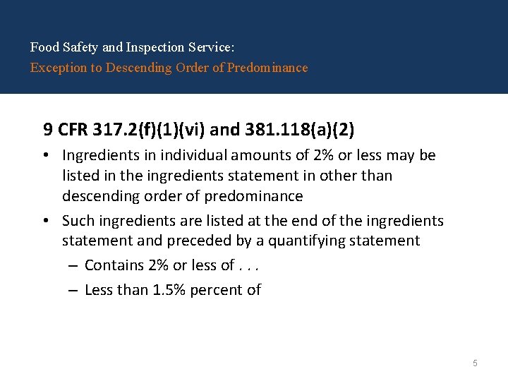 Food Safety and Inspection Service: Exception to Descending Order of Predominance 9 CFR 317.