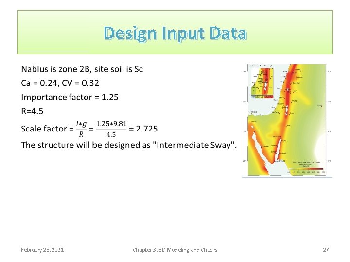 Design Input Data • February 23, 2021 Chapter 3: 3 D Modeling and Checks