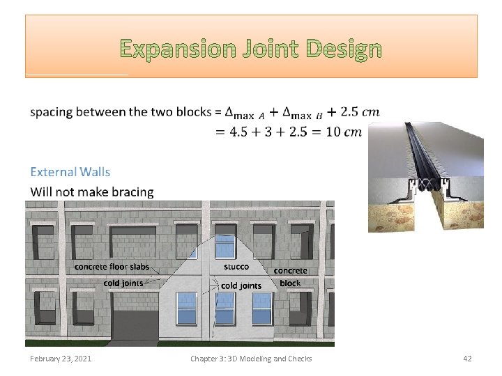  • February 23, 2021 Chapter 3: 3 D Modeling and Checks 42 