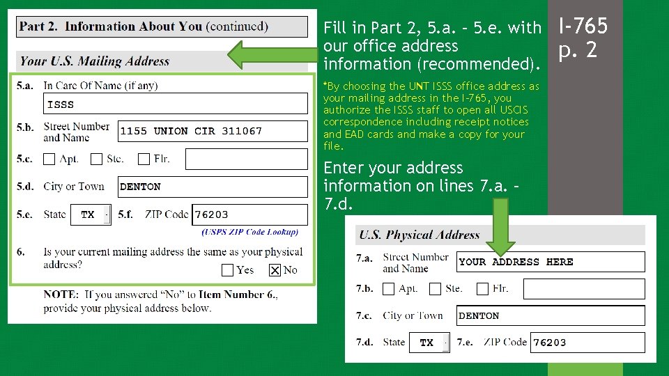 Fill in Part 2, 5. a. – 5. e. with our office address information