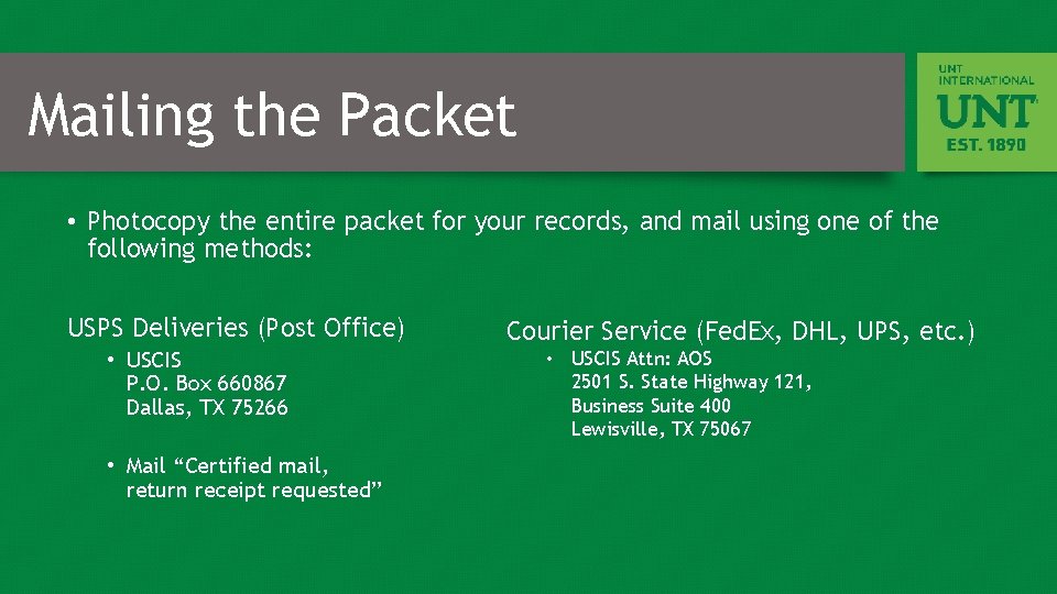 Mailing the Packet • Photocopy the entire packet for your records, and mail using