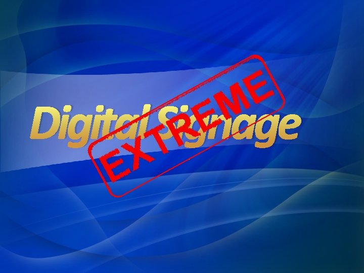 Digital Signage Digital Signage
