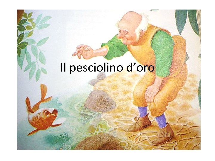 Il pesciolino d’oro 