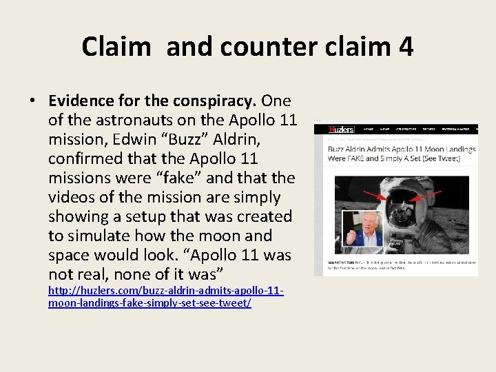 Claim and counter claim 4 • Evidence for the conspiracy. One of the astronauts