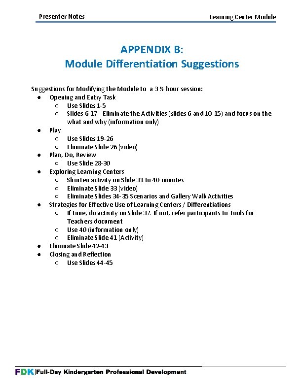 Presenter Notes Learning Center Module APPENDIX B: Module Differentiation Suggestions for Modifying the Module