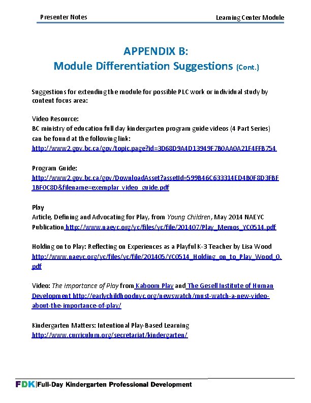 Presenter Notes Learning Center Module APPENDIX B: Module Differentiation Suggestions (Cont. ) Suggestions for