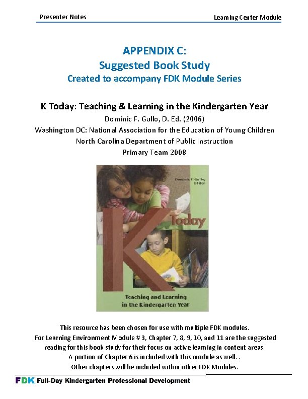 Presenter Notes Learning Center Module APPENDIX C: Suggested Book Study Created to accompany FDK