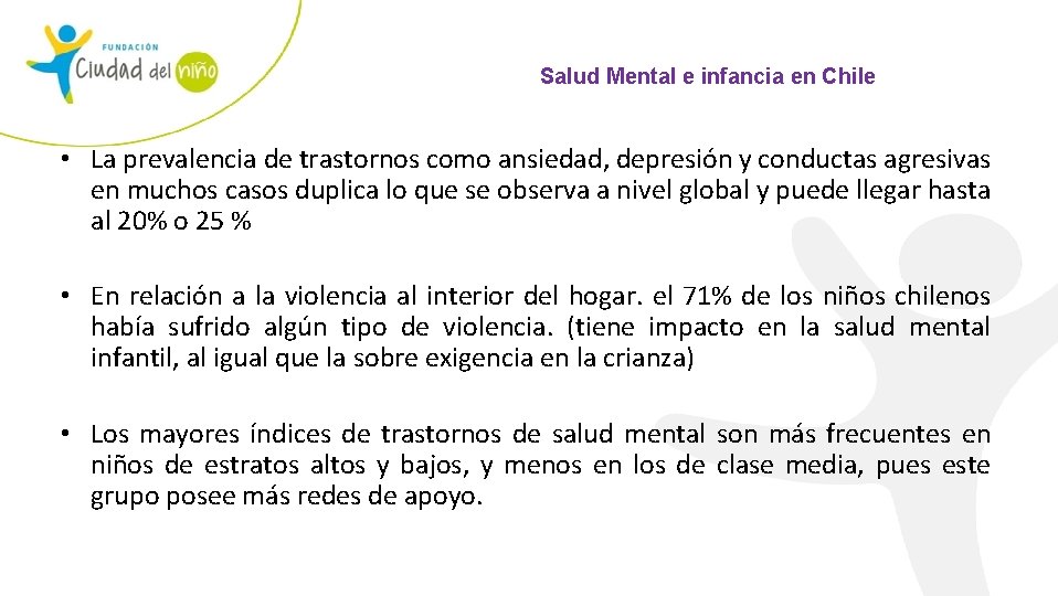 Salud Mental e infancia en Chile • La prevalencia de trastornos como ansiedad, depresión