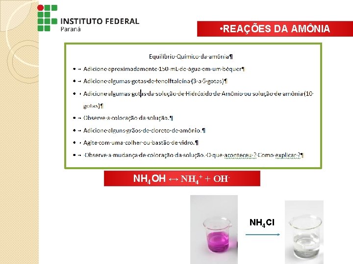 • REAÇÕES DA AMÔNIA NH 4 OH ↔ NH 4+ + OH- NH • REAÇÕES DA AMÔNIA NH 4 OH ↔ NH 4+ + OH- NH