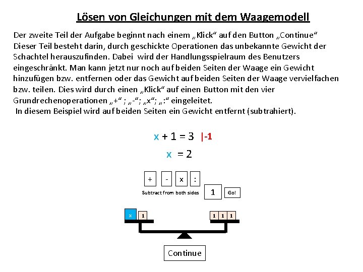 Lösen von Gleichungen mit dem Waagemodell Der zweite Teil der Aufgabe beginnt nach einem