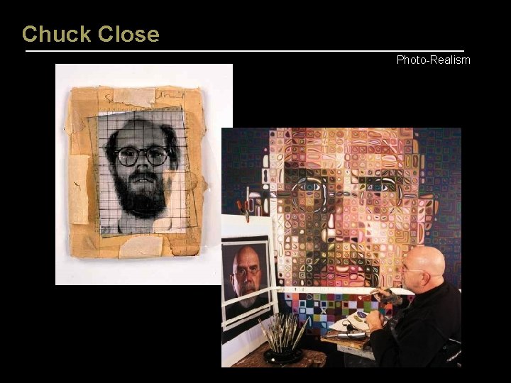 Chuck Close Photo-Realism 