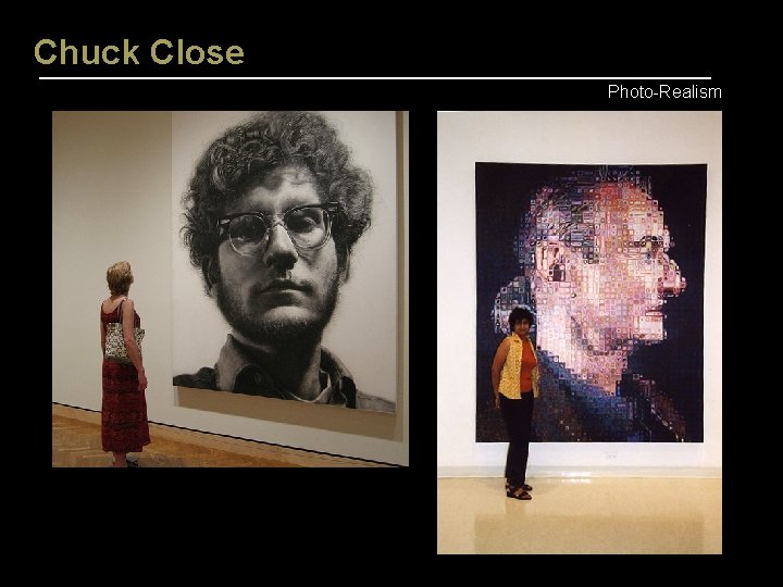 Chuck Close Photo-Realism 