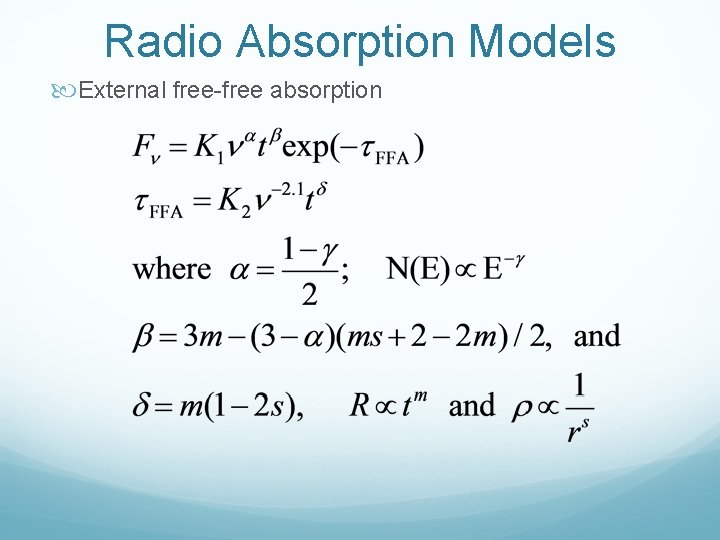 Radio Absorption Models External free-free absorption 