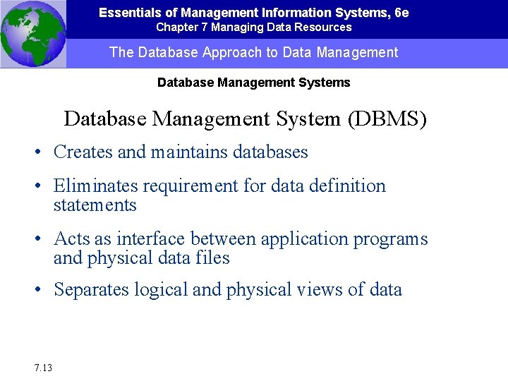 Chapter 7 Essentials of Management Information Systems 6