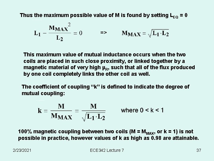 Thus the maximum possible value of M is found by setting L EQ =