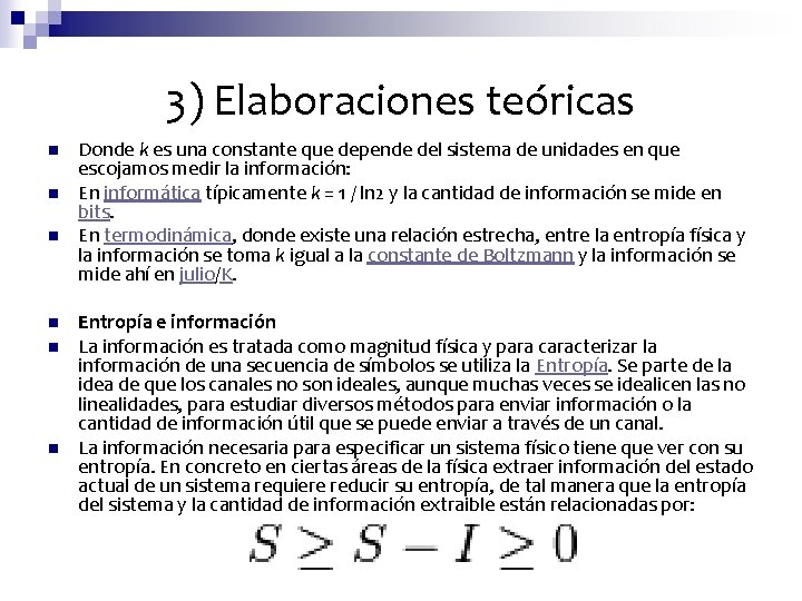 3) Elaboraciones teóricas n n n Donde k es una constante que depende del
