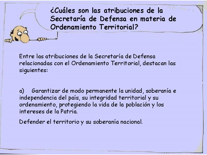 ¿Cuáles son las atribuciones de la Secretaría de Defensa en materia de Ordenamiento Territorial?