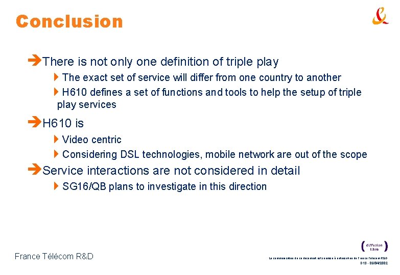 Conclusion èThere is not only one definition of triple play 4 The exact set Conclusion èThere is not only one definition of triple play 4 The exact set