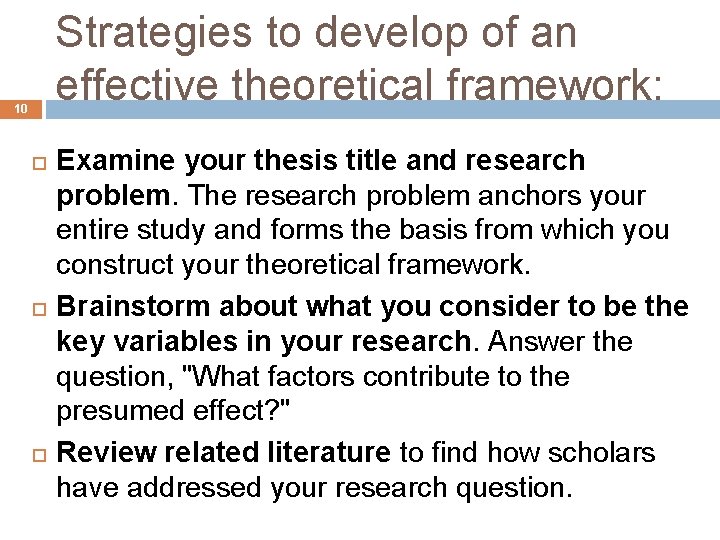 Strategies to develop of an effective theoretical framework: 10 Examine your thesis title and