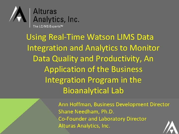 Using Real-Time Watson LIMS Data Integration and Analytics to Monitor Data Quality and Productivity,