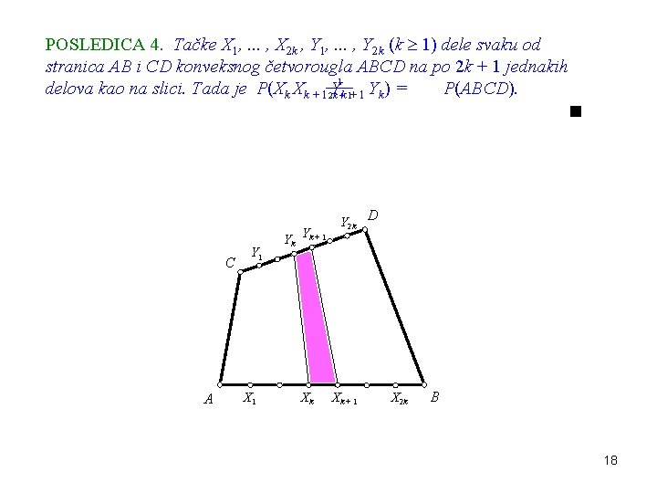 POSLEDICA 4. Tačke X 1, . . . , X 2 k , Y