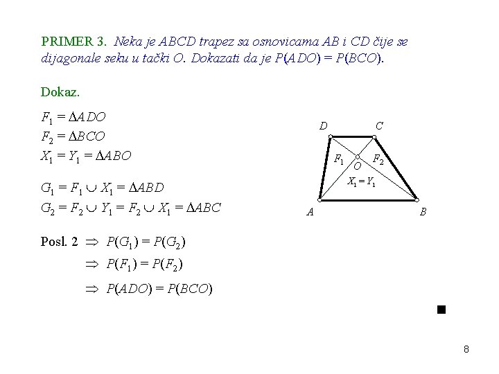 PRIMER 3. Neka je ABCD trapez sa osnovicama AB i CD čije se dijagonale