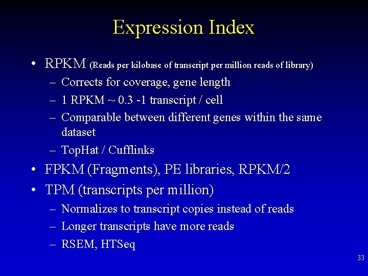 Expression Index • RPKM (Reads per kilobase of transcript per million reads of library)