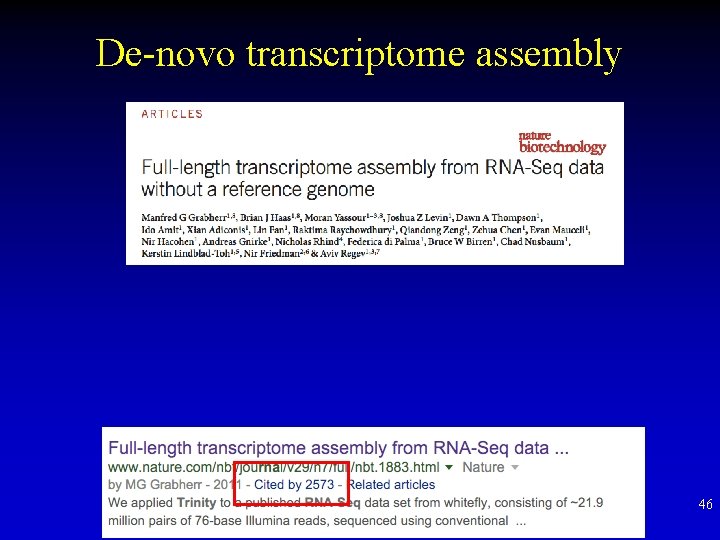 De-novo transcriptome assembly 46 