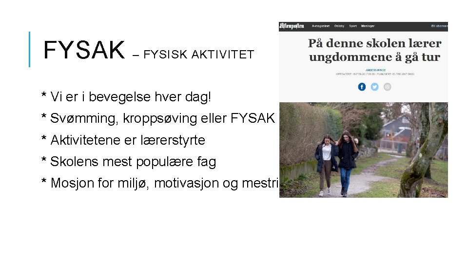 FYSAK – FYSISK AKTIVITET * Vi er i bevegelse hver dag! * Svømming, kroppsøving FYSAK – FYSISK AKTIVITET * Vi er i bevegelse hver dag! * Svømming, kroppsøving