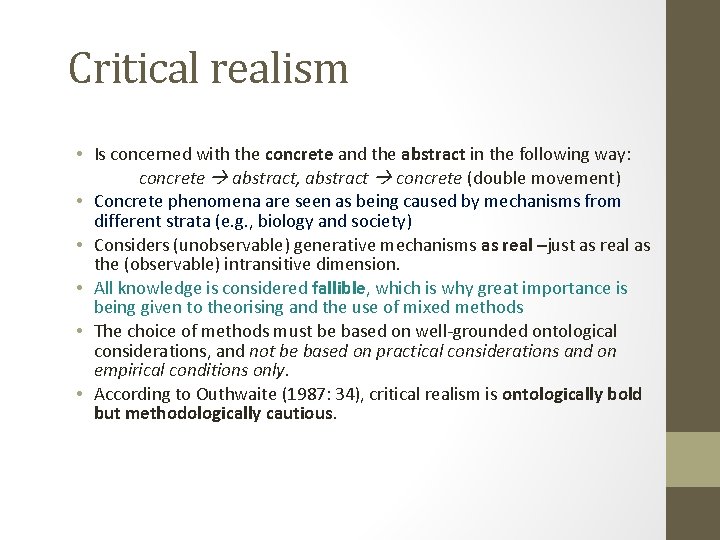 Critical realism • Is concerned with the concrete and the abstract in the following Critical realism • Is concerned with the concrete and the abstract in the following