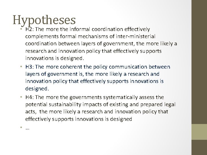 Hypotheses • H 2: The more the informal coordination effectively complements formal mechanisms of Hypotheses • H 2: The more the informal coordination effectively complements formal mechanisms of