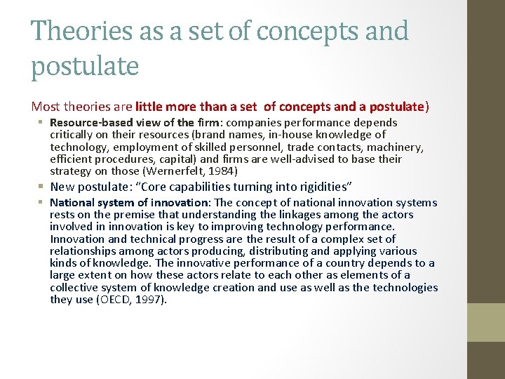 Theories as a set of concepts and postulate Most theories are little more than Theories as a set of concepts and postulate Most theories are little more than