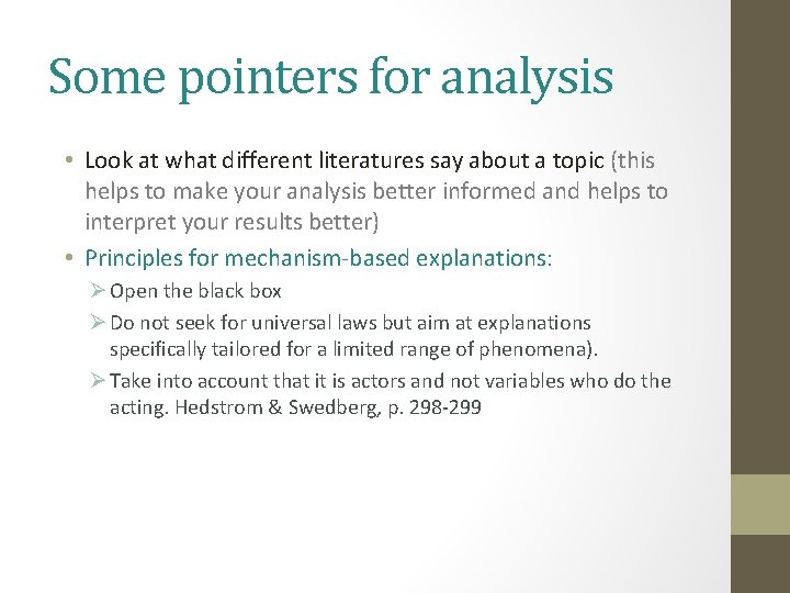Some pointers for analysis • Look at what different literatures say about a topic Some pointers for analysis • Look at what different literatures say about a topic