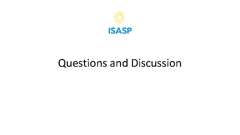 Questions and Discussion 