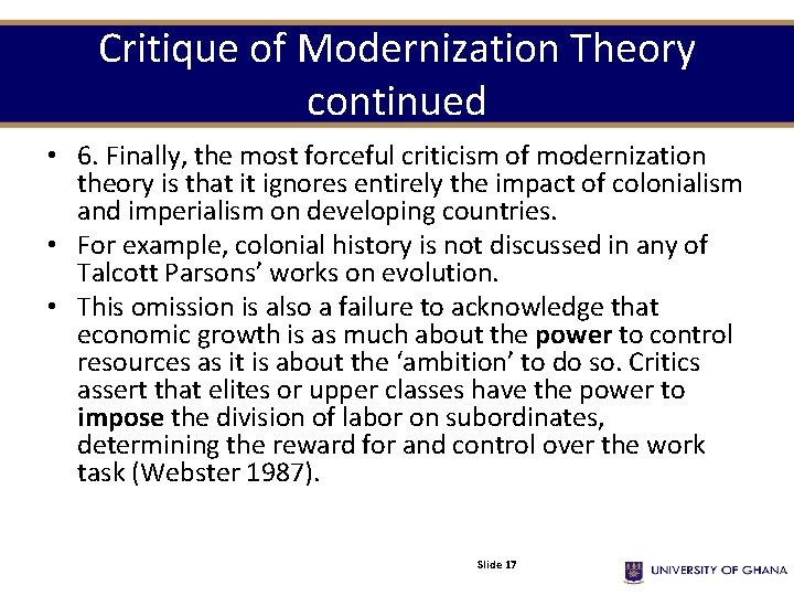 Critique of Modernization Theory continued • 6. Finally, the most forceful criticism of modernization Critique of Modernization Theory continued • 6. Finally, the most forceful criticism of modernization