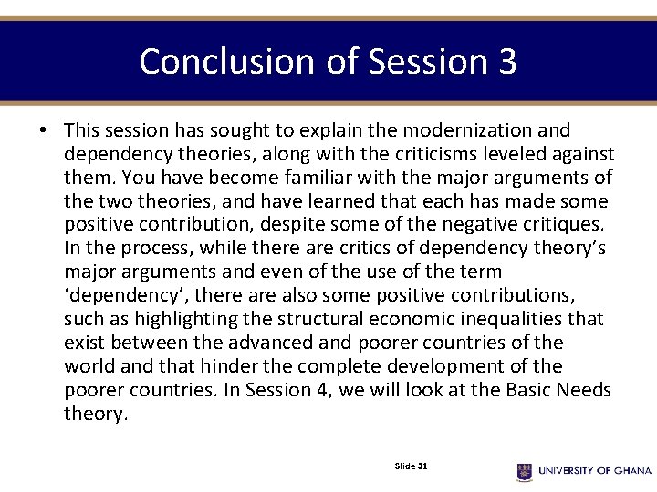 Conclusion of Session 3 • This session has sought to explain the modernization and Conclusion of Session 3 • This session has sought to explain the modernization and