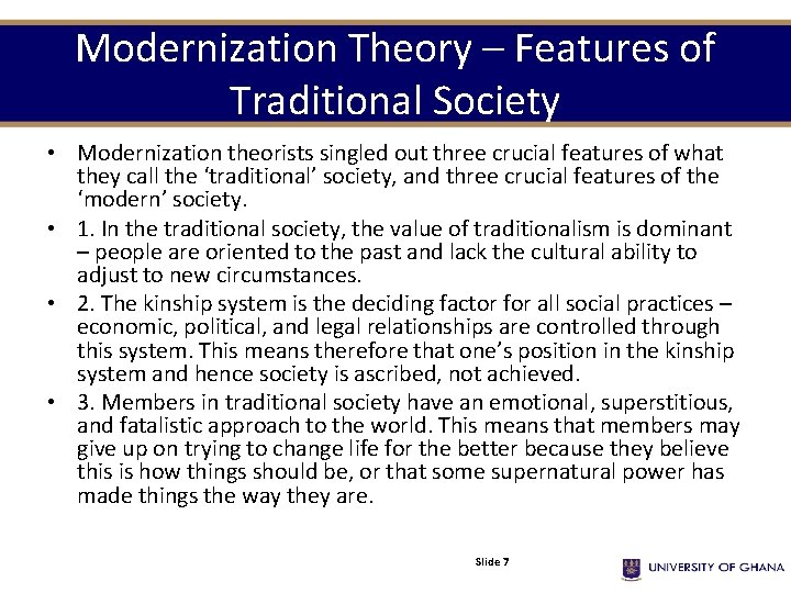 Modernization Theory – Features of Traditional Society • Modernization theorists singled out three crucial Modernization Theory – Features of Traditional Society • Modernization theorists singled out three crucial