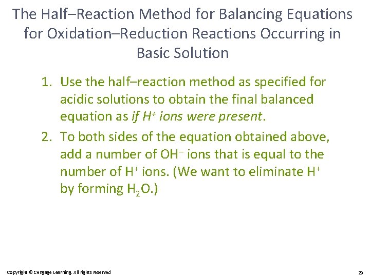 The Half–Reaction Method for Balancing Equations for Oxidation–Reduction Reactions Occurring in Basic Solution 1.