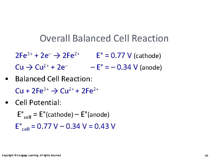 Overall Balanced Cell Reaction 2 Fe 3+ + 2 e– → 2 Fe 2+