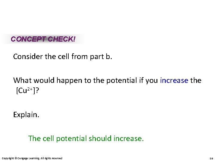 CONCEPT CHECK! Consider the cell from part b. What would happen to the potential