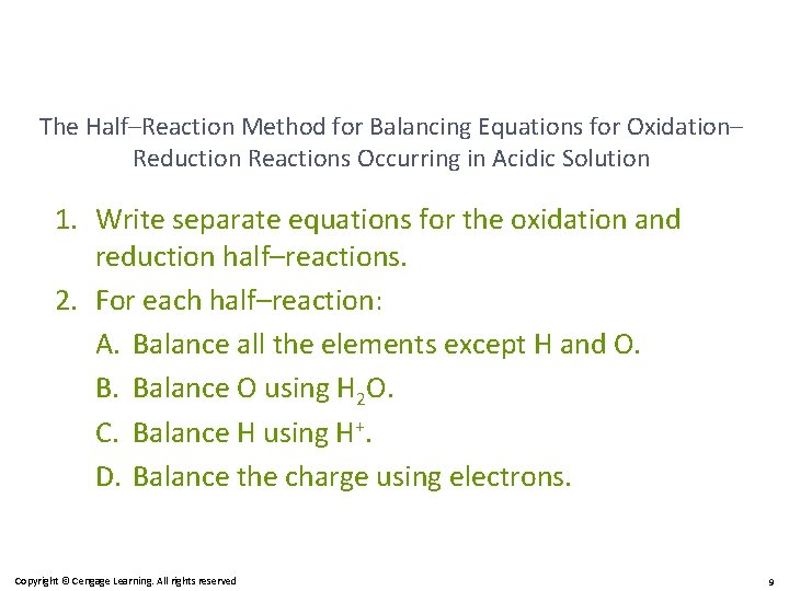 The Half–Reaction Method for Balancing Equations for Oxidation– Reduction Reactions Occurring in Acidic Solution
