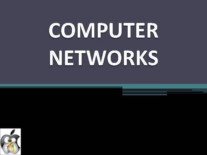 COMPUTER NETWORKS 