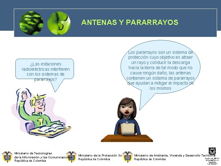 ANTENAS Y PARARRAYOS ¿Las estaciones radioeléctricas interfieren con los sistemas de pararrayos? Ministerio de