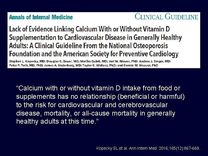 “Calcium with or without vitamin D intake from food or supplements has no relationship