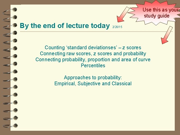 Use this as your study guide By the end of lecture today 2/26/15 Counting