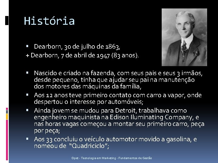 História Dearborn, 30 de julho de 1863, + Dearborn, 7 de abril de 1947