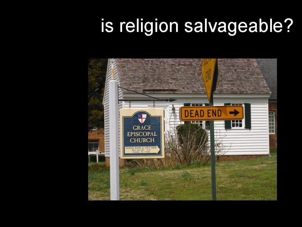 is religion salvageable? 