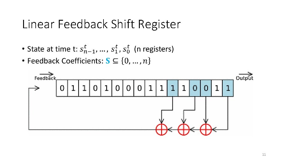 Linear Feedback Shift Register • 11 